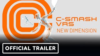 CSmash VRS New Dimension  Official Release Date Trailer [upl. by Marcela995]