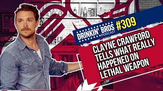 Clayne Crawford tells What REALLY Happened On Lethal Weapon  Drinkin Bros Podcast 309 [upl. by Ydnelg20]