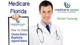 Florida Medicare SPOT Portal Training in Practical  Eligibility  Claims Status  Appeal Status [upl. by Sergu]