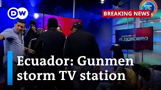 Terror in Ecuador Why did gunmen storm a TV station  DW News [upl. by Winola]