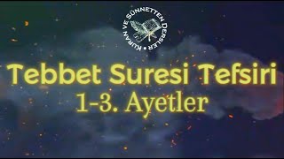 Tebbet Suresi Tefsiri 13 Ayetler GÜNÜMÜZÜN EBU LEHEBLERİ [upl. by Furgeson995]