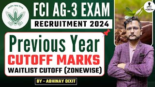 FCI AG3 Cutoff 2024  Zone Wise  Waitlist Cutoff  FCI AG  3 Previous Year Cutoff Marks Analysis [upl. by Aleck686]