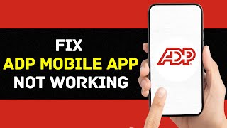 ADP Mobile App Not Working How to Fix ADP Mobile App Not Working Easy Fix  2024 [upl. by Mezoff854]