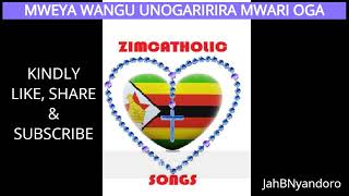 ZIMBABWE CATHOLIC SONGS  MWEYA WANGU UNOGARIRIRA MWARI OGA [upl. by Gean]