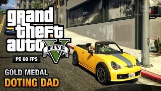 GTA 5 PC  Mission 64  Doting Dad Optional Mission Gold Medal Guide  1080p 60fps [upl. by Notgnirra]