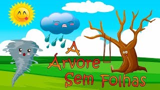 A Árvore sem Folhas  História ContadaInfantil  Mundo Serelepe [upl. by Aneles]