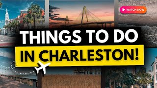 Top Things To Do In Charleston SC  Ultimate Travel Guide for 2024 [upl. by Zsuedat]