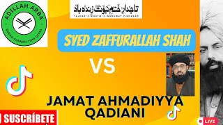 4334  Syed Zaffer Ullah Shah Muslim VS Qadiani Murabi Jamat Ahmadiyya Qadiani [upl. by Donielle]