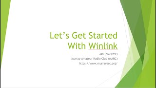 Lets Get Started With Winlink  Advanced Topics  14 MAR 2024 [upl. by Dhu]