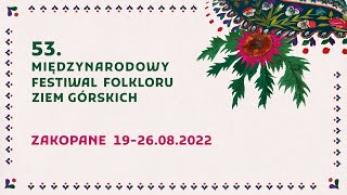 53 Międzynarodowy Festiwal Folkloru Ziem Górskich w Zakopanem [upl. by Also]