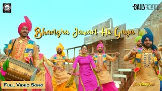 Bally Sagoo Bhangra Jawan Ho Gaya Official Video  Ft Jelly Manjitpuri  Latest Punjabi Songs [upl. by Seerdi]