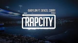 Ekali  Babylon ft Denzel Curry [upl. by Rodgiva444]