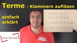 Termen mit Klammern auflösen Plus und Minus einfach erklärt  Lehrerschmidt [upl. by Phira268]