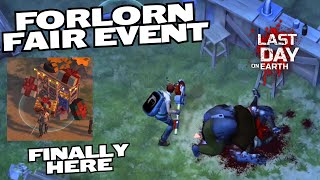 FORLORN FAIR EVENT FINALLY HERE FIRST TASKS Last Day on Earth LDoE [upl. by Neelrahs]