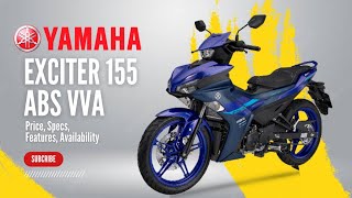 2024 Yamaha Exciter 155 ABS VVA aka Yamaha Sniper Prices Colors Specs Features Availability [upl. by Alegnasor460]