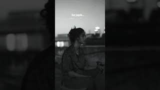 Aakhe meri har jagah dhundhe tujhe song🥀whatsapp status ll trending songlyrics viralshort shorts [upl. by Navak]