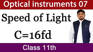 Speed of Light  Michelson Method  Optical instruments  Physics  Class 11 Mubashar Ahmad [upl. by Nirot]