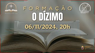 FORMAÇÃO  O DÍZIMO [upl. by Wendolyn483]