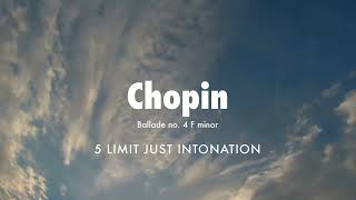 Chopin Ballade no 4 in f minor In Just Intonation [upl. by Ahsillek862]