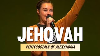 Pentecostals Of Alexandria  Jehovah [upl. by Moureaux138]