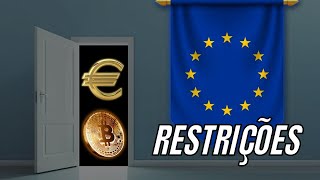 RESTRIÇÕES da EUROPA colocam em causa as CRIPTOMOEDAS [upl. by Onailime]