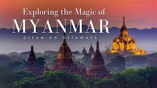 Exploring the Magic of Myanmar [upl. by Aiciruam945]