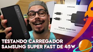 GALAXY S21 ULTRA CARREGADOR SAMSUNG SUPER FAST CHARGING 45W VALE A PENA UNBOXING COMPLETO [upl. by Aesoh]