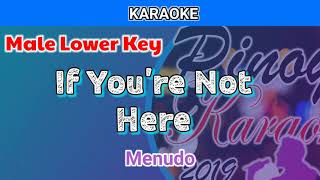 If Youre Not Here by Menudo Karaoke  Male Lower Key [upl. by Lilak]