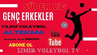 ğŸ”´ CANLI YAYIN  YILDIZ VOLEYBOL ğŸ†šï¸ ALTEKMA GENÃ‡ ERKEKLER SÃœPER LÄ°G FÄ°NAL GRUBU KARÅILAÅMASI [upl. by Phemia619]