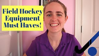 Must Have Field Hockey Equipment for Beginners [upl. by Adlaremse]