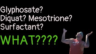 Glyphosate Diquat Surfactants and Mesotrione [upl. by Shue]