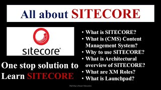 All about SITECORE1  SITECORE Introduction  SITECORE for beginners  SITECORE  What is SITECORE [upl. by Arahd]