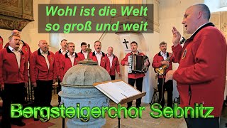 Bergsteigerchor Sebnitz I Wohl ist die Welt so groß und weit I Kirche Ulbersdorf I Heimatfest 2023 [upl. by Addy557]