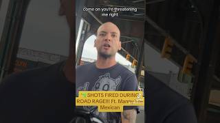 SHOTS FIRED DURING ROAD RAGE Ft Manny The Mexican viral shorts cars [upl. by Hoag]