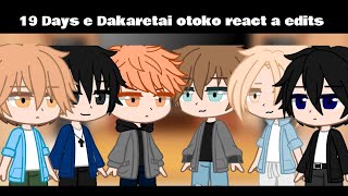 19 Days amp Dakaretai otoko react a editsYaoi13 [upl. by Emersen]