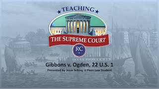 Gibbons v Ogden Supreme Court Lesson [upl. by Airam]