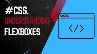 Understanding Flex Boxes In CSS  Ayan Teaches [upl. by Baum420]