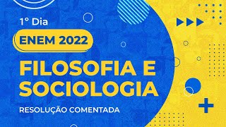 Resolução Comentada  ENEM 2022  1º dia  Filosofia e Sociologia [upl. by Onurb]