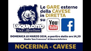 NOCERINA  CAVESE Diretta Live Streaming [upl. by Alec]