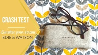 CRASH TEST  Lunettes Edie et Watson [upl. by Bobbi]