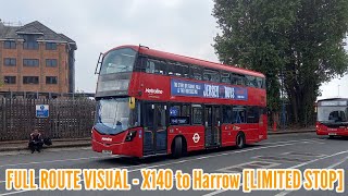 Full Route Visual  London Bus Route X140  Heathrow to Harrow LIMITED STOP  VWH2240 LK66EOJ [upl. by Aihsram51]