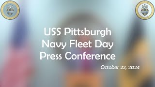 USS Pittsburgh Navy Fleet Day Press Conference  102224 [upl. by Ayr]