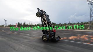 Top Ten Wheelie Cars in Forza Horizon 5 [upl. by Delila32]