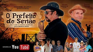 O PREFEITO DO SERTÃO  FILME [upl. by Malim751]