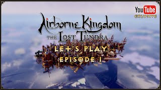 Airborne Kingdom  The Lost Tundra  Episode 1 [upl. by Cherilyn]