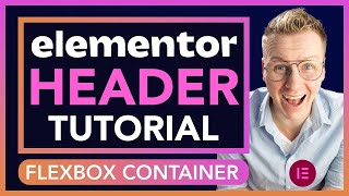 Elementor Pro Flex Box Container Tutorial Creating Amazing Headers [upl. by Eissat969]