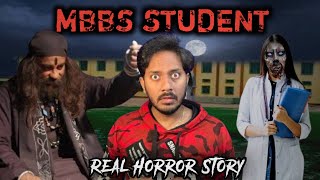 MBBS Student Real Horror Story  Sacchi Bhoot Ki Kahani  Bloody Satya [upl. by Aribold]