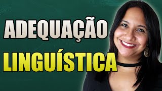 Linguística  Adequação à linguagem [upl. by Dlanor]