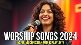 Top 40 Christian Worship Songs  2024 Gospel Mix  Lyrics [upl. by Ytissac]