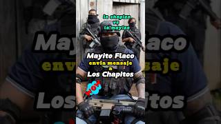 Mayito Flaco envía mensaje a los chapitos narcosmexico narcos mayitoflaco loschapitos mexico [upl. by Lehcir188]